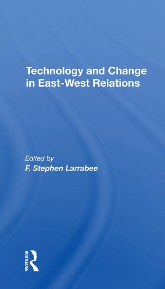 Technology And Change In East-west Relations