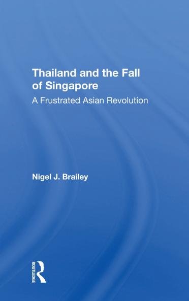 Thailand And The Fall Of Singapore