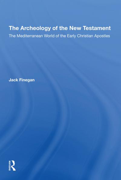 Archaeology Of The New Testament