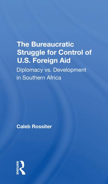 Bureaucratic Struggle For Control Of U.s. Foreign Aid