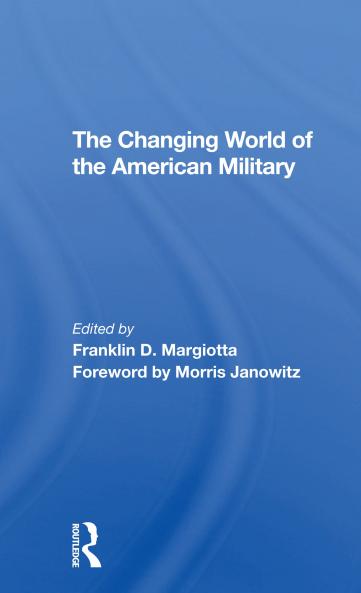 Changing World Of The American Military