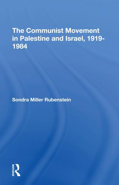 Communist Movement In Palestine And Israel 1919-1984