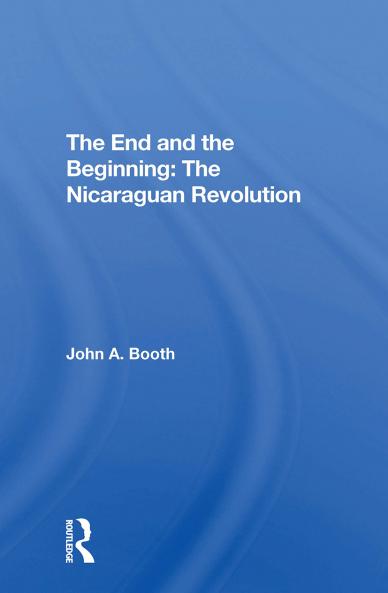 End and the Beginning: The Nicaraguan Revolution