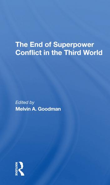 End Of Superpower Conflict In The Third World