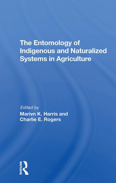 Entomology of Indigenous and Naturalized Systems in Agriculture