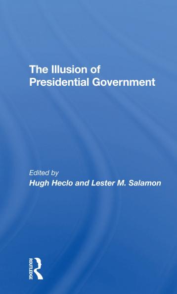 Illusion Of Presidential Government