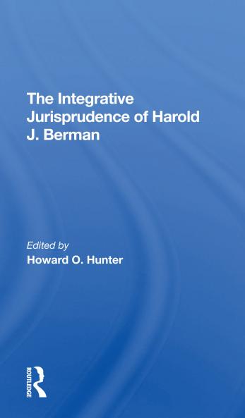 Integrative Jurisprudence Of Harold J. Berman