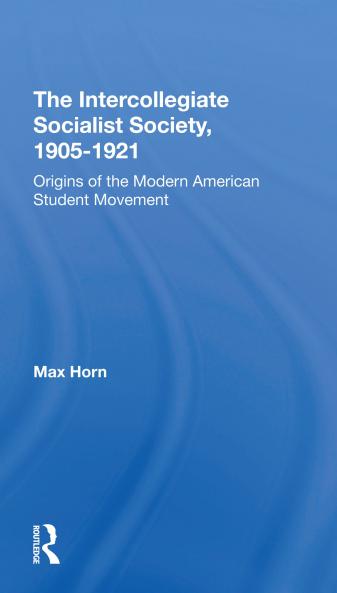 Intercollegiate Socialist Society 1905-1921