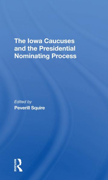 Iowa Caucuses And The Presidential Nominating Process