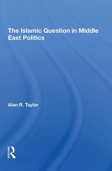 Islamic Question In Middle East Politics