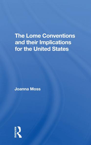 Lome Conventions And Their Implications For The United States