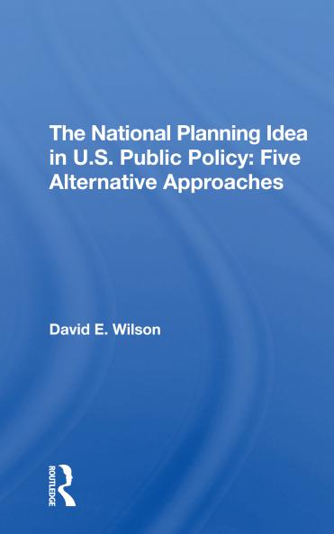 National Planning Idea In U.s. Public Policy