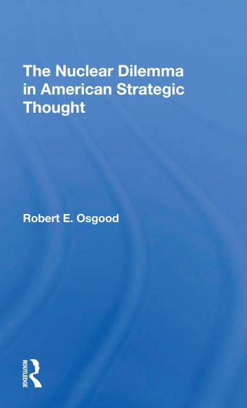 Nuclear Dilemma In American Strategic Thought
