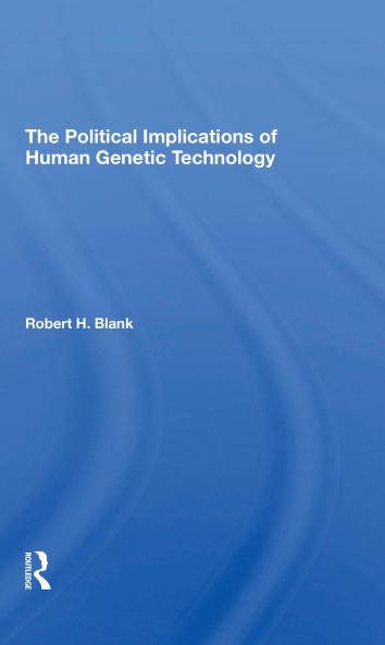 Political Implications Of Human Genetic Technology
