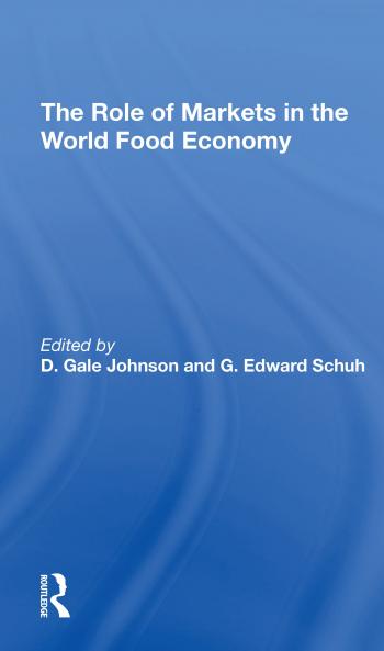 Role Of Markets In The World Food Economy