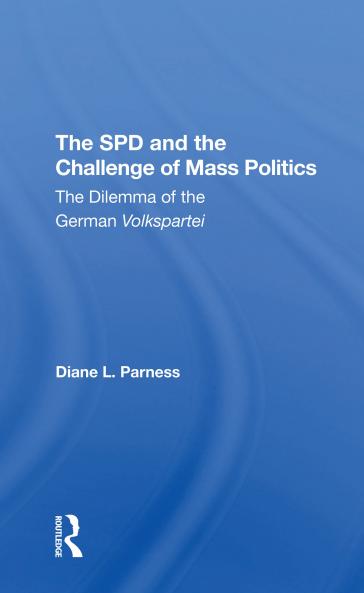 Spd And The Challenge Of Mass Politics