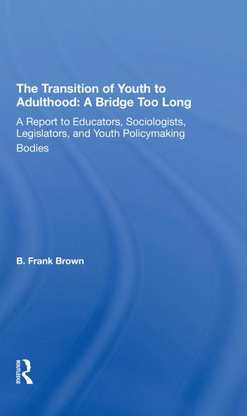 Transition Of Youth To Adulthood: A Bridge Too Long