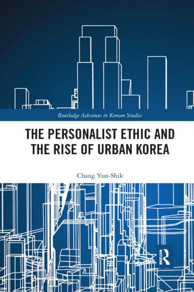 Personalist Ethic and the Rise of Urban Korea