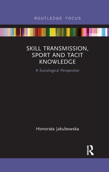 Skill Transmission Sport and Tacit Knowledge