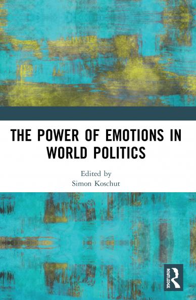 Power of Emotions in World Politics