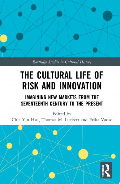 Cultural Life of Risk and Innovation