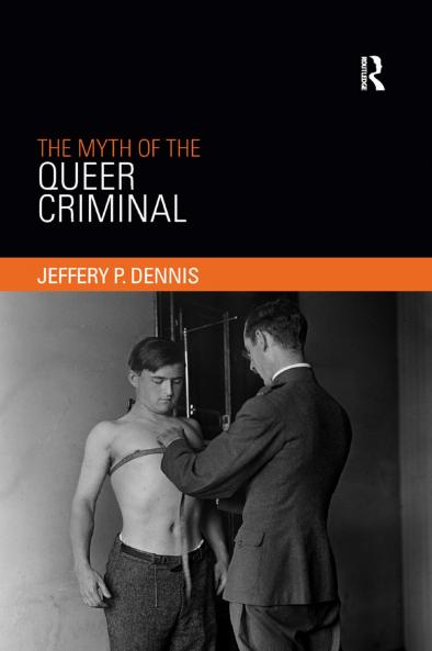 Myth of the Queer Criminal