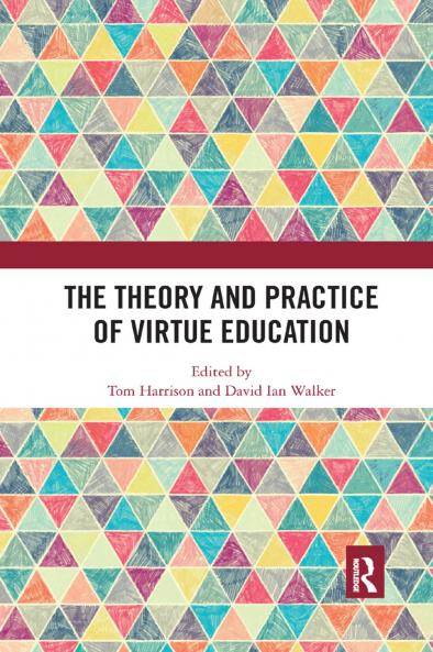 Theory and Practice of Virtue Education