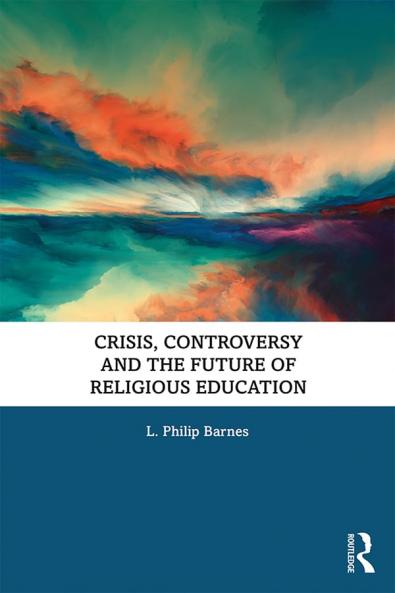 Crisis Controversy and the Future of Religious Education