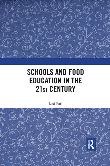 Schools and Food Education in the 21st Century