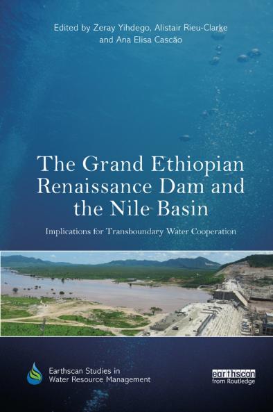 Grand Ethiopian Renaissance Dam and the Nile Basin