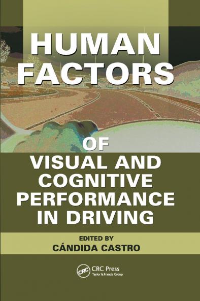 Human Factors of Visual and Cognitive Performance in Driving