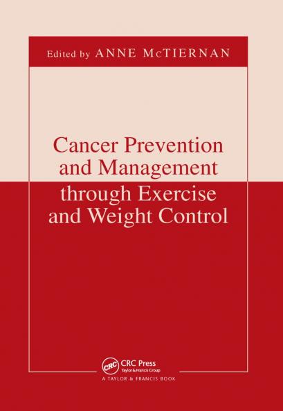 Cancer Prevention and Management through Exercise and Weight Control