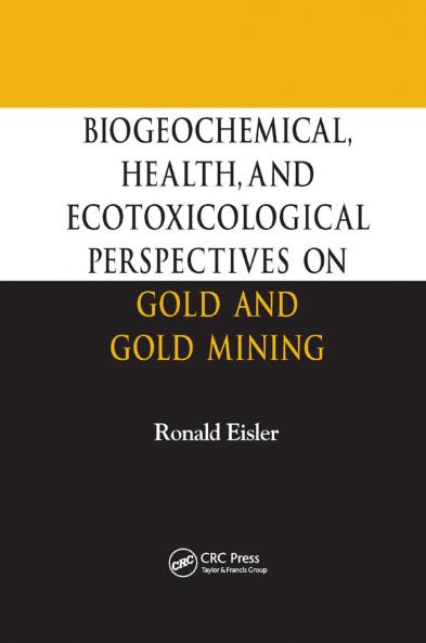 Biogeochemical Health and Ecotoxicological Perspectives on Gold and Gold Mining