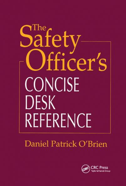 Safety Officer's Concise Desk Reference