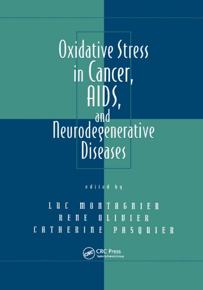 Oxidative Stress in Cancer AIDS and Neurodegenerative Diseases