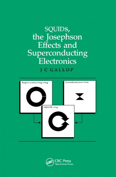 SQUIDs the Josephson Effects and Superconducting Electronics