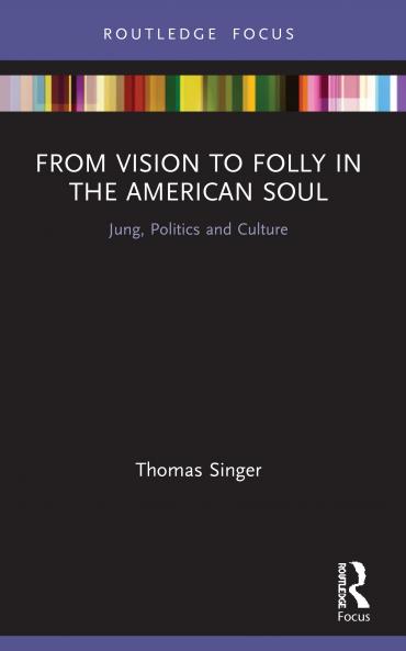 From Vision to Folly in the American Soul