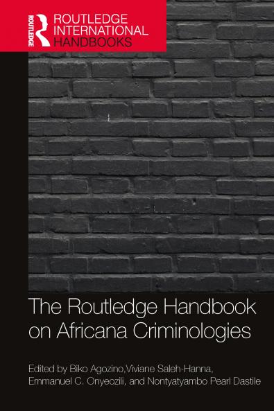 Routledge Handbook of Africana Criminologies