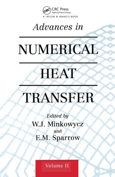 Advances in Numerical Heat Transfer Volume 2