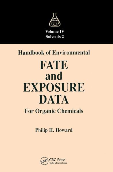 Handbook of Environmental Fate and Exposure Data for Organic Chemicals Volume IV