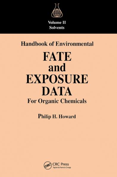 Handbook of Environmental Fate and Exposure Data For Organic Chemicals Volume II
