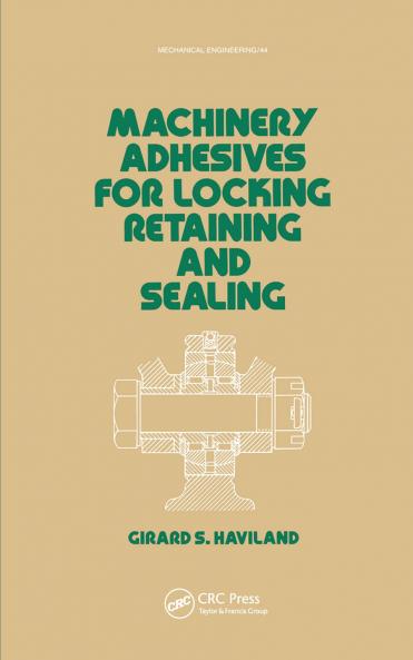 Machinery Adhesives for Locking Retaining and Sealing