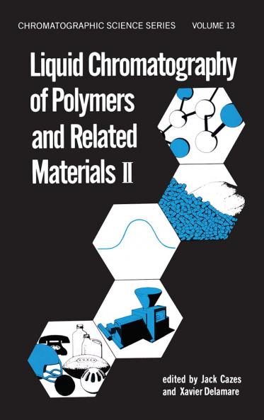 Liquid Chromatography of Polymers and Related Materials II