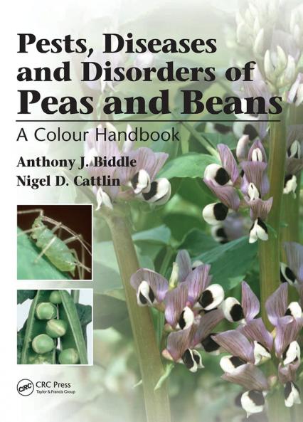 Pests Diseases and Disorders of Peas and Beans