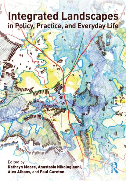 Integrated Landscapes in Policy Practice and Everyday Life
