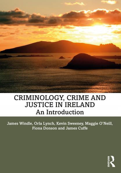 Criminology Crime and Justice in Ireland