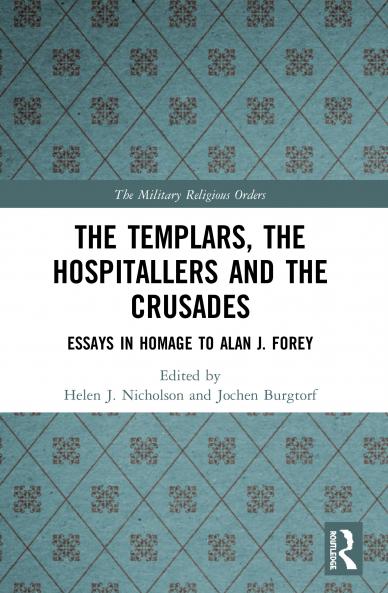 Templars the Hospitallers and the Crusades