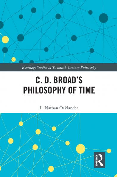 C. D. Broad’s Philosophy of Time