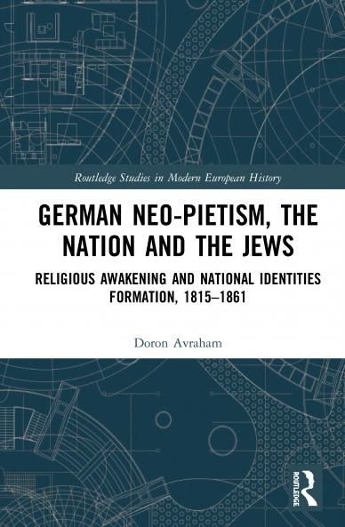 German Neo-Pietism the Nation and the Jews