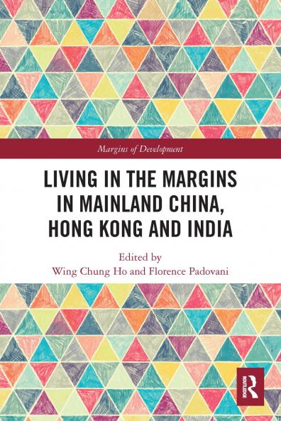 Living in the Margins in Mainland China Hong Kong and India